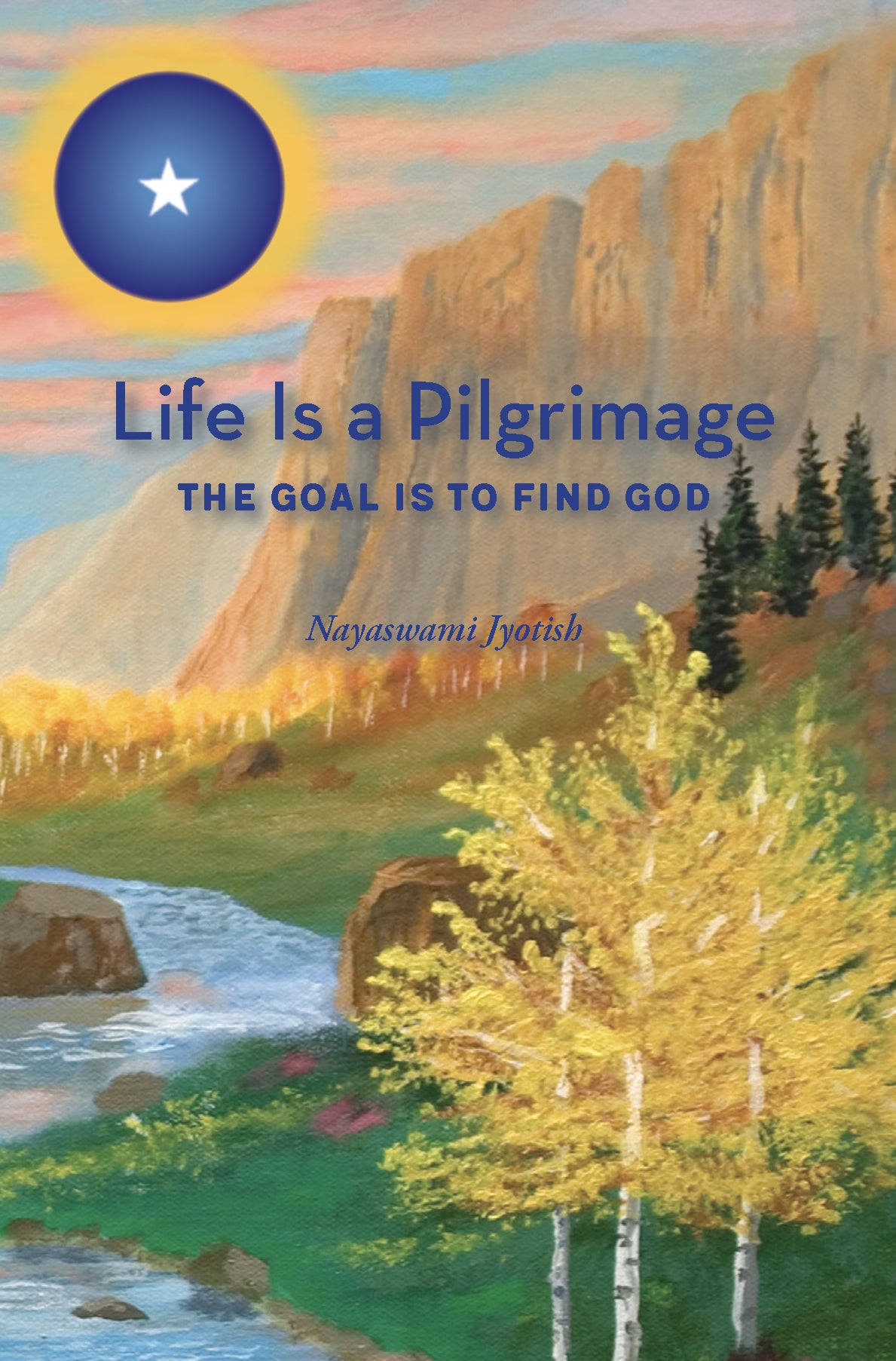 Life is a Pilgrimage