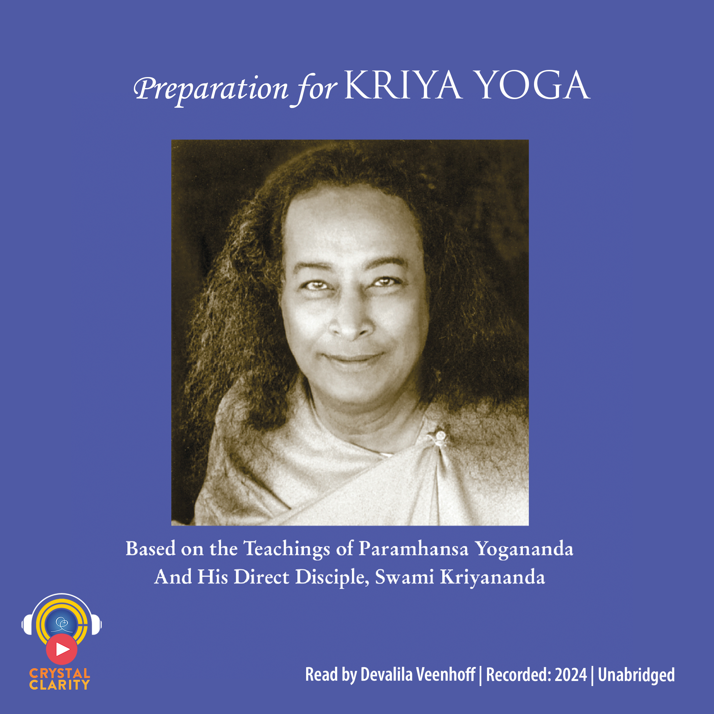 Preparation for Kriya Yoga