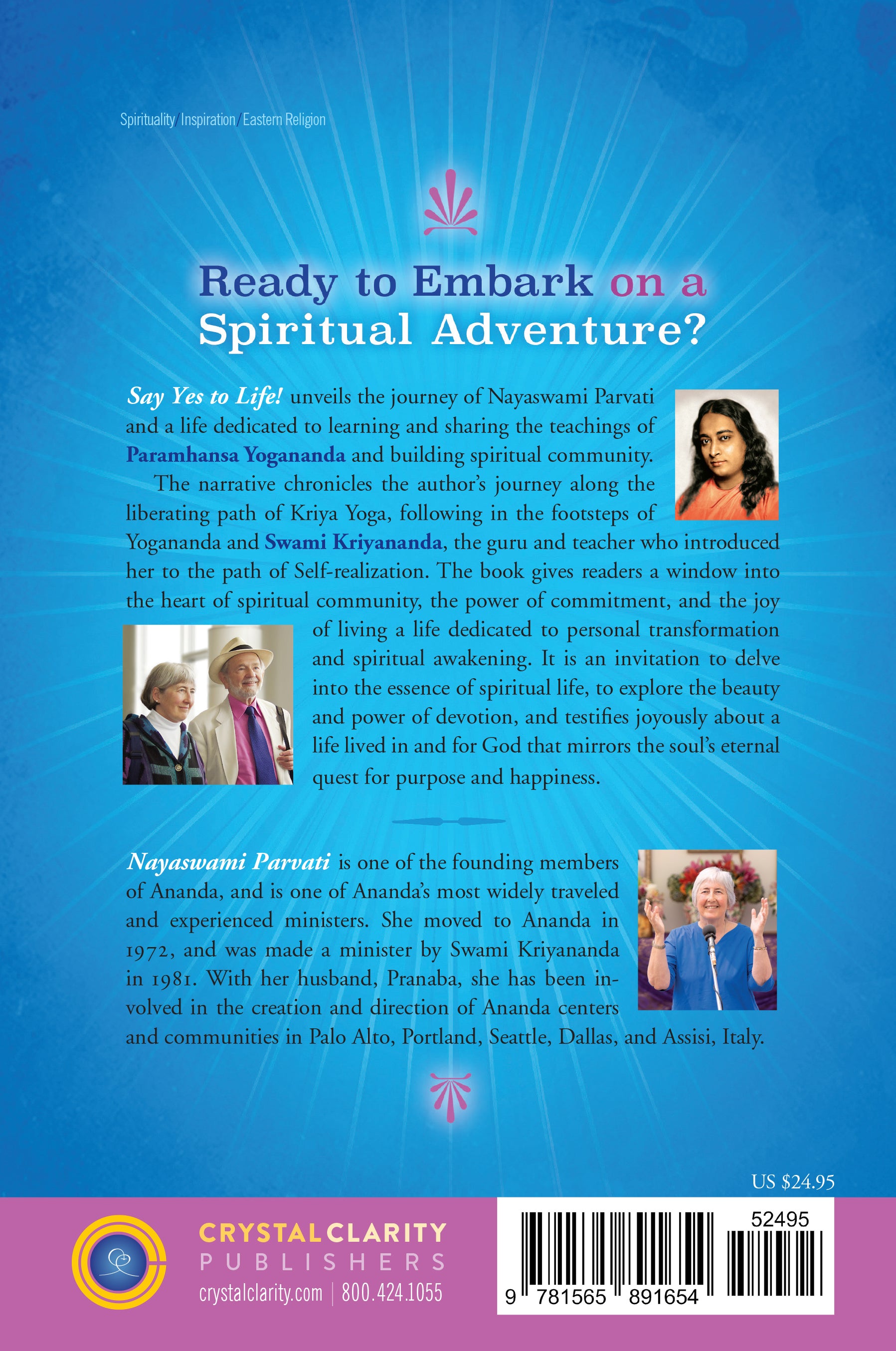 Say Yes to Life! Spiritual Adventure and Discipleship in the Building of Ananda